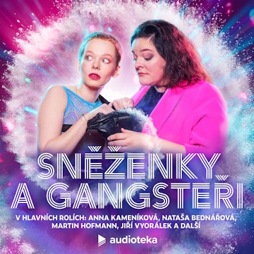 Sněženky a gangsteři /série/