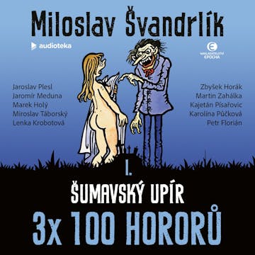 Šumavský upír audiobook, Miloslav Švandrlík