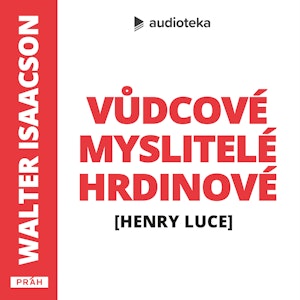 #9 H. LUCE: Luceovy hodnoty, tenkrát a dnes