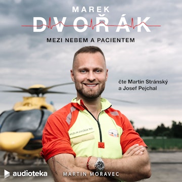 Marek Dvořák: Mezi nebem a pacientem