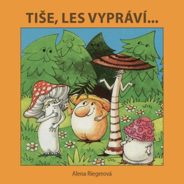 Tiše, les vypráví