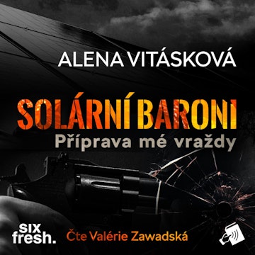 Solární baroni II – Příprava mé vraždy