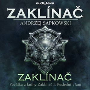 Zaklínač - Zaklínač I. Poslední přání 1/6