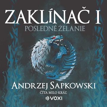 Zaklínač I: Posledné želanie audiobook, Andrzej Sapkowski