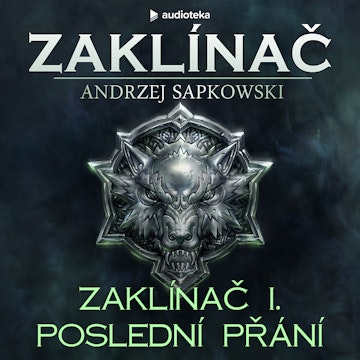 Zaklínač I. Poslední přání - komplet