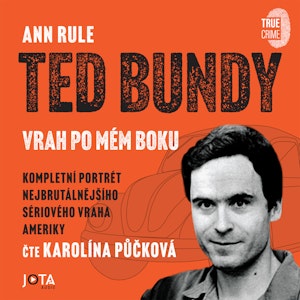 Ted Bundy, vrah po mém boku