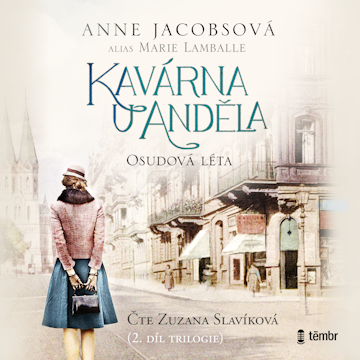 Kavárna U Anděla II: Osudová léta audiobook, Anne Jacobsová
