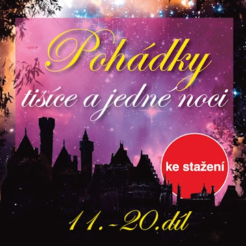 Pohádky tisíce a jedné noci 11–20