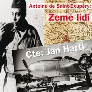 Antoine de Saint–Exupéry: Země lidí