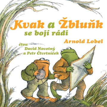 Kvak a Žbluňk se bojí rádi