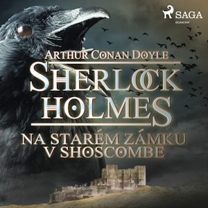 Sherlock Holmes: Na starém zámku v Shoscombe