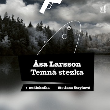 Temná stezka audiobook, Åsa Larsson