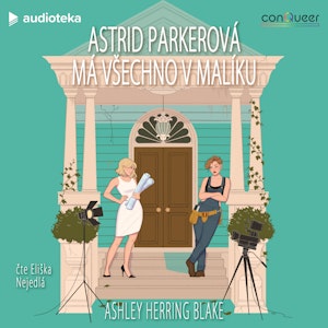 Astrid Parkerová má všechno v malíku