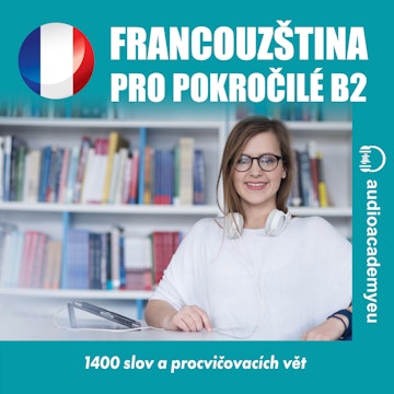 Francouzština pro pokročilé B2