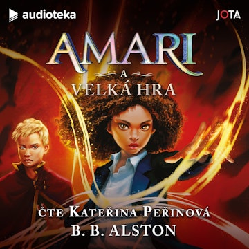 Amari a Velká hra audiobook, B. B. Alston