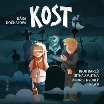 Kost audiobook, Bára Dočkalová