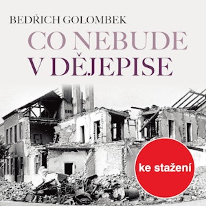 Bedřich Golombek: Co nebude v dějepise