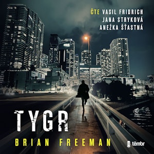 Tygr, Brian Freeman