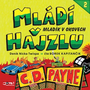 Mládí v hajzlu 2: Mladík v okovech