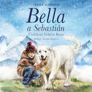 Bella a Sebastián: Útulek na Velkém Baou