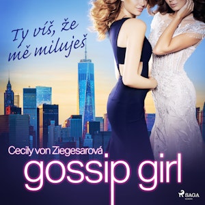 Gossip Girl 2: Ty víš, že mě miluješ