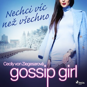 Gossip Girl 3: Nechci víc než všechno