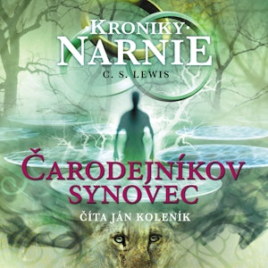 Kroniky Narnie - Čarodejníkov synovec