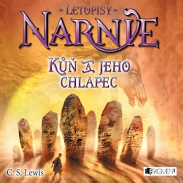 Letopisy Narnie 3 - Kůň a jeho chlapec