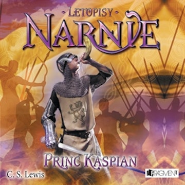 Letopisy Narnie 4 - Princ Kaspian