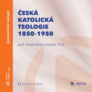 Česká katolická teologie 1850-1950