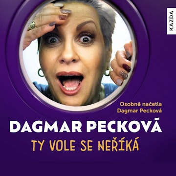 Ty vole se neříká audiobook, Dagmar Pecková