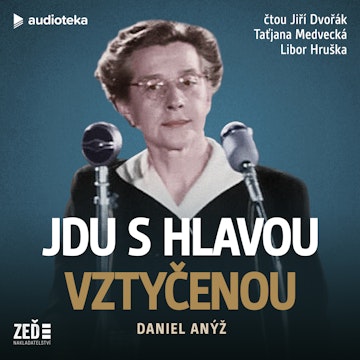 Jdu s hlavou vztyčenou