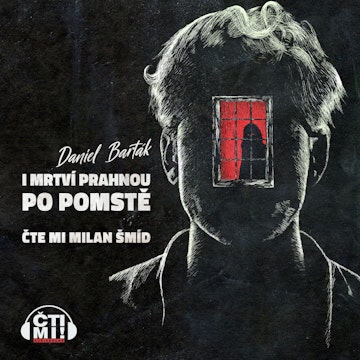 I mrtví prahnou po pomstě audiobook, Daniel Barták