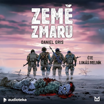 Země zmaru audiobook, Daniel Gris