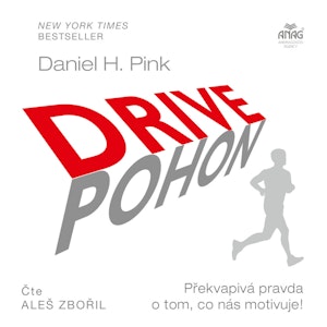 Drive pohon – Překvapivá pravda o tom, co nás motivuje!