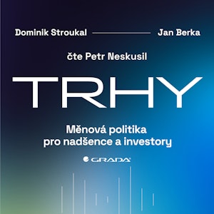 Trhy: Měnová politika pro nadšence a investory