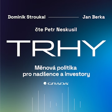 Trhy: Měnová politika pro nadšence a investory