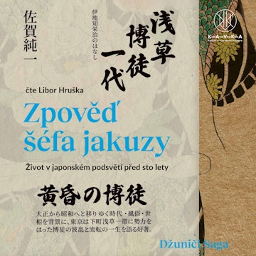Zpověď šéfa jakuzy audiobook, Džuniči Saga