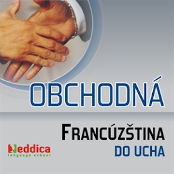 Obchodná francúzština do ucha