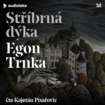 Stříbrná dýka audiobook, Egon Trnka