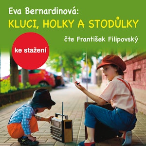 Eva Bernardinová: Kluci, holky a Stodůlky