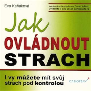 Jak ovládnout strach