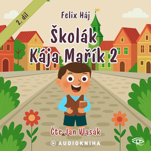 Školák Kája Mařík 2, Felix Háj