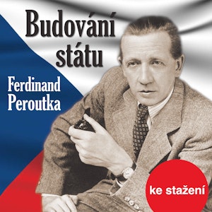 Ferdinand Peroutka: Budování státu