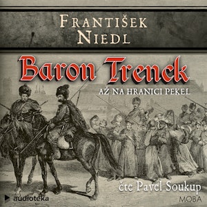 Baron Trenck: Až na hranici pekel