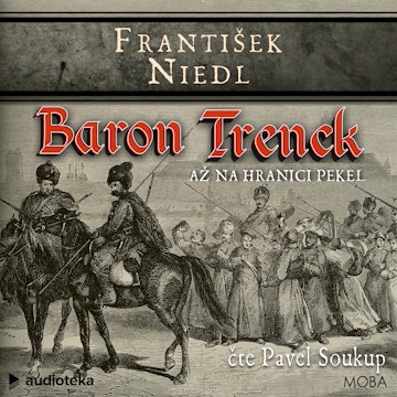 Baron Trenck: Až na hranici pekel