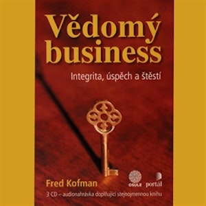 Vědomý business - Integrita, úspěch a štěstí