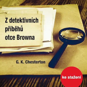 G.K. Chesterton: Z detektivních příběhů otce Browna