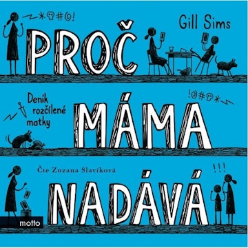 Proč máma nadává