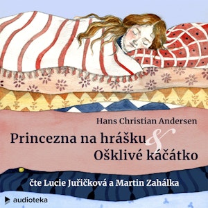 Ošklivé káčátko a Princezna na hrášku